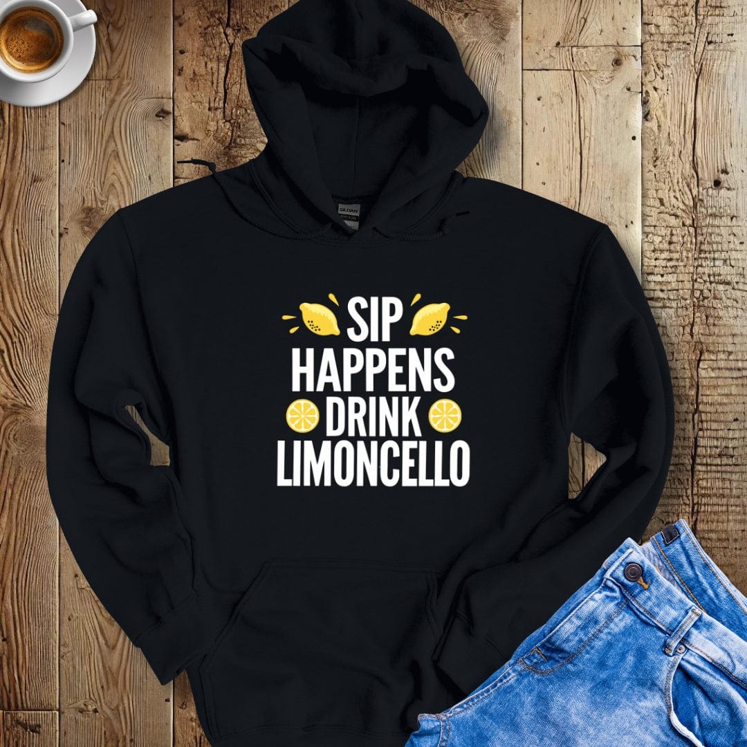 Sip Happens Drink Limoncello Hoodie Sweatshirt