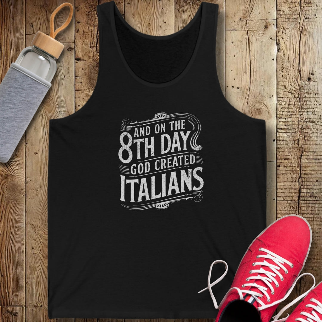 On the 8th Day God Created Italians Unisex Jersey Tank