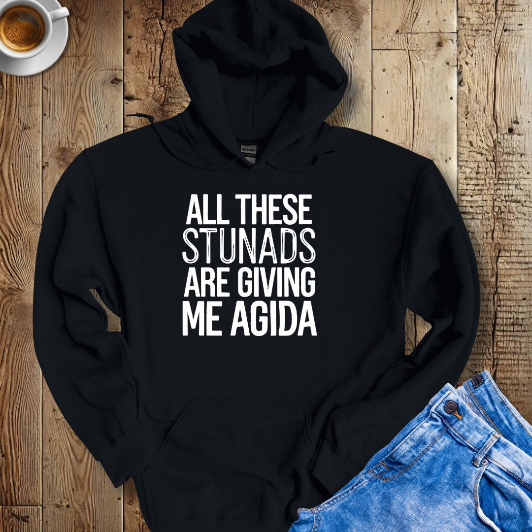 All These Stunads Are Giving Me Agida Hoodie Sweatshirt