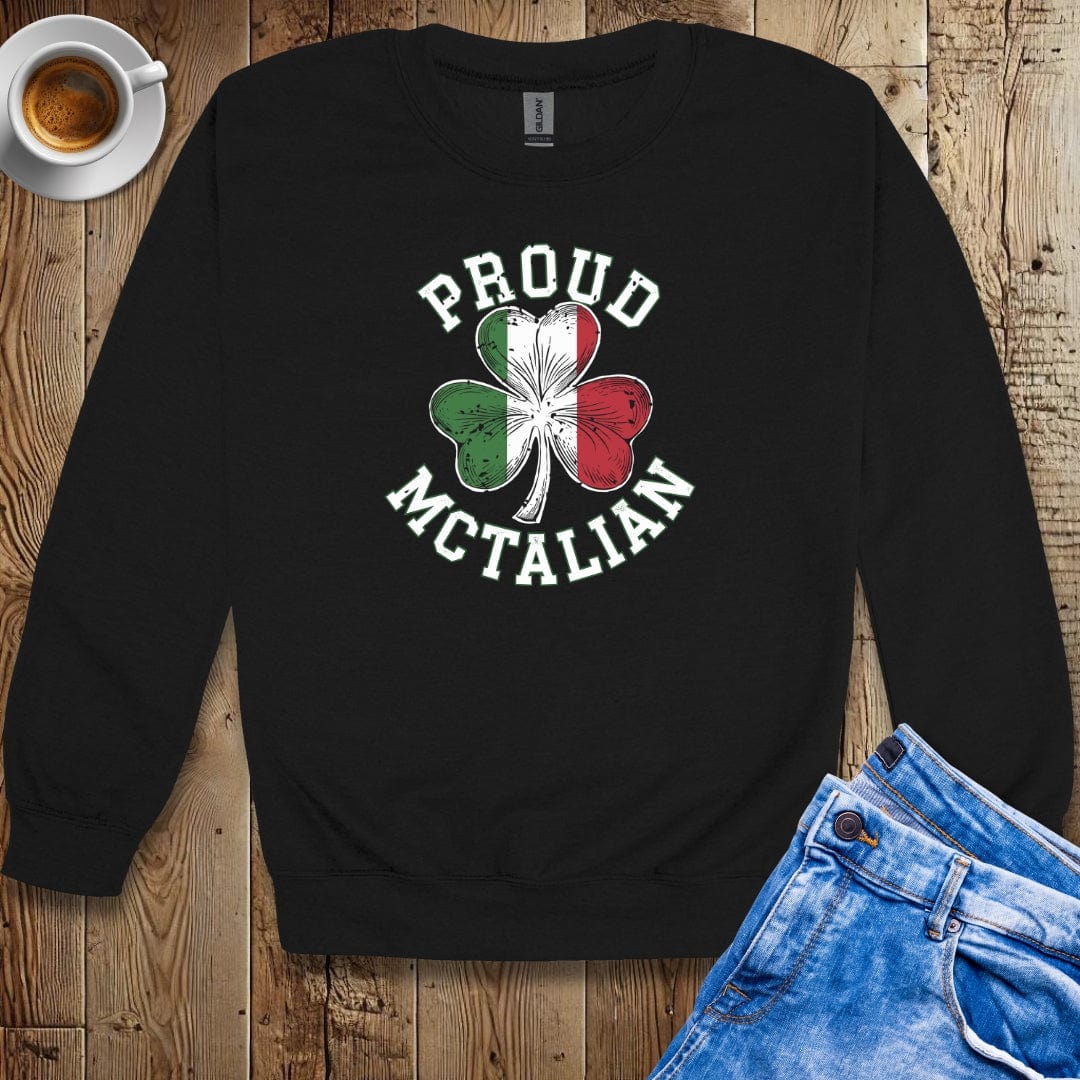 Proud Mctalian Irish Italian Sweatshirt