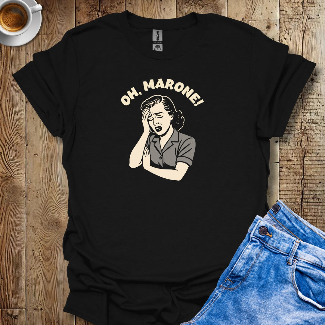 Oh Marone for Women T-shirt