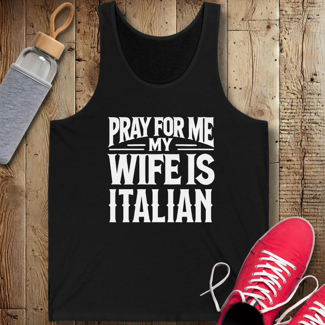 Pray for Me My Wife is Italian Unisex Jersey Tank