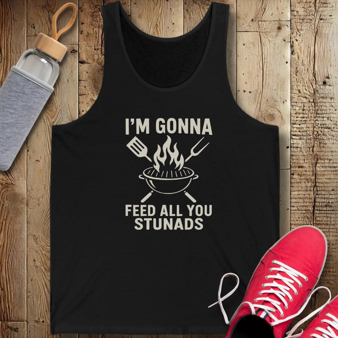 I'm Gonna Feed All You Stunads Unisex Jersey Tank