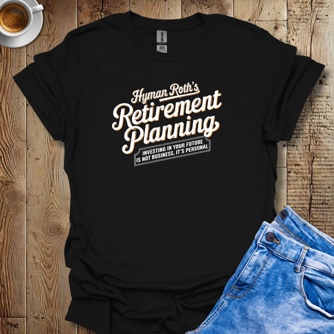 Hymen Roth Retirement Planning Godfather Parody T-shirt