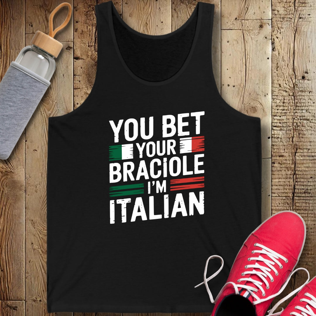 You Bet Your Braciole I'm Italian Unisex Jersey Tank