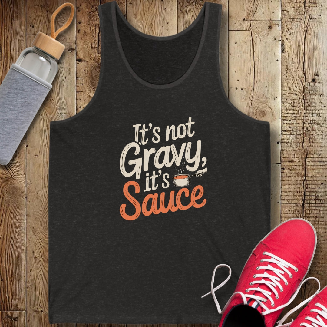 It's Not Gravy It's Sauce Unisex Jersey Tank