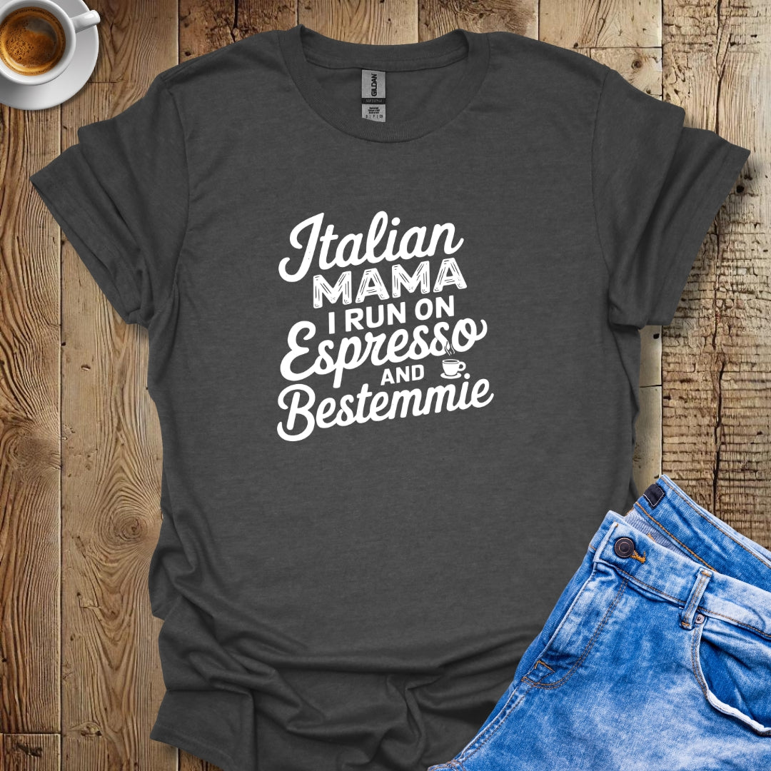 Italian Mama Run On Espresso Bestemmie T-Shirt