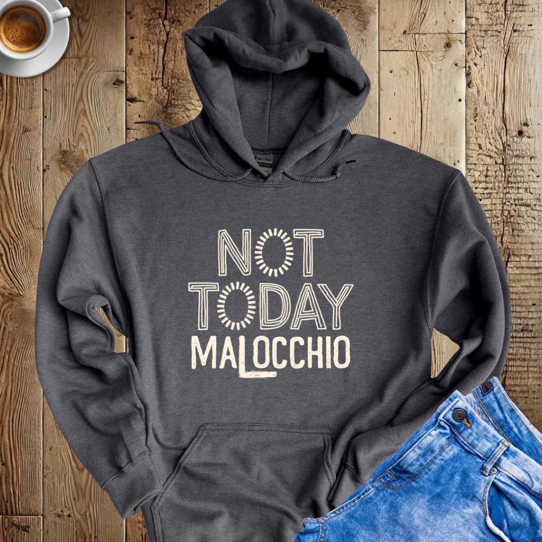 Not Today Malocchio Hoodie Sweatshirt