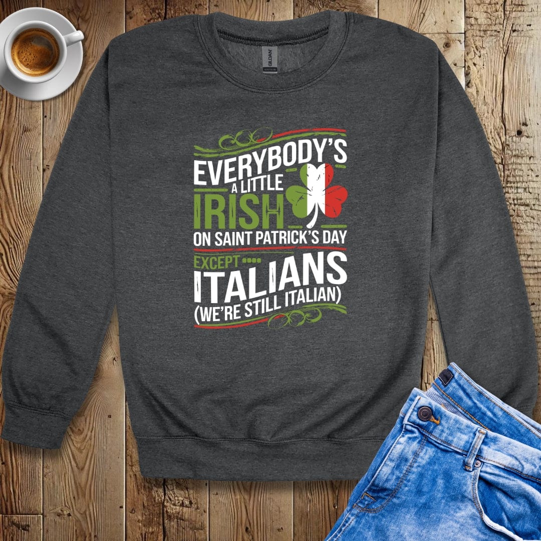 Saint Patrick's Day Irish Italian Sweatshirt