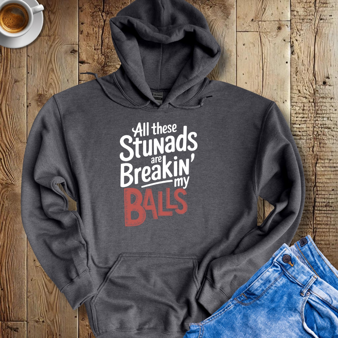 Stunads Breaking My Balls Hoodie Sweatshirt