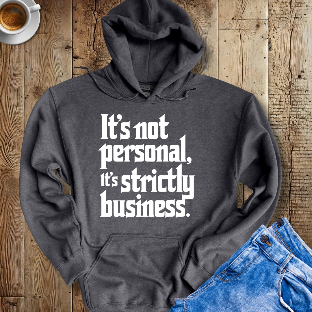 It's Not Personal Godfather Quote Hoodie Sweatshirt