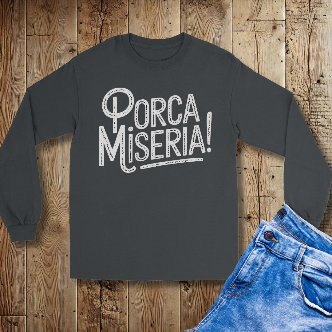 Porca Miseria Unisex Long Sleeve Tee