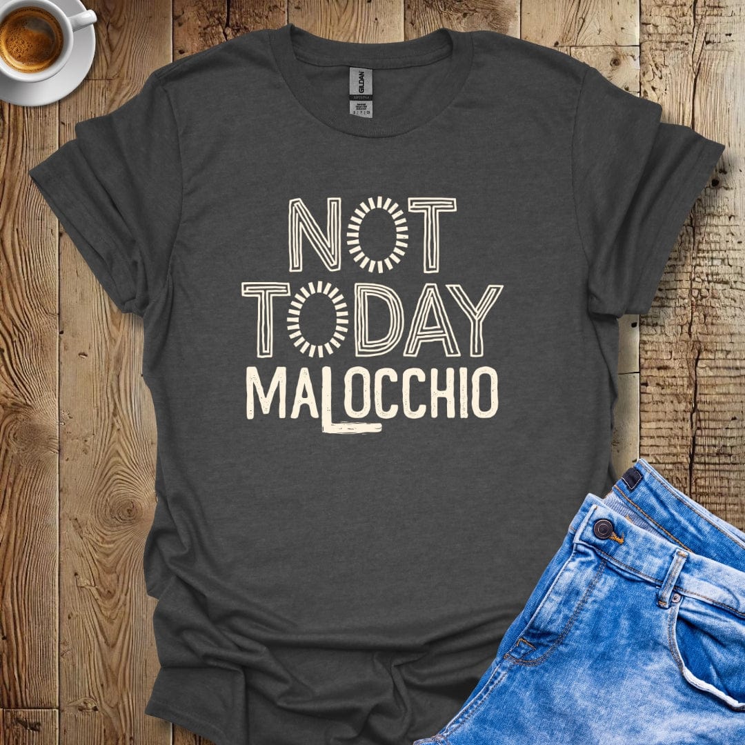 Not Today Malocchio Evil EyeT-shirt