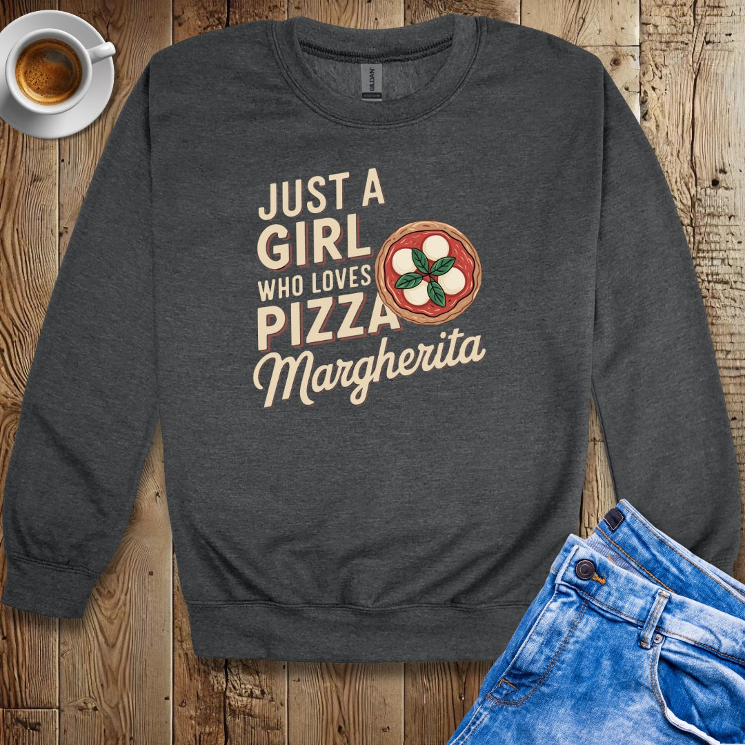 Just a Girl Who Loves Pizza Margherita Sweatshirt