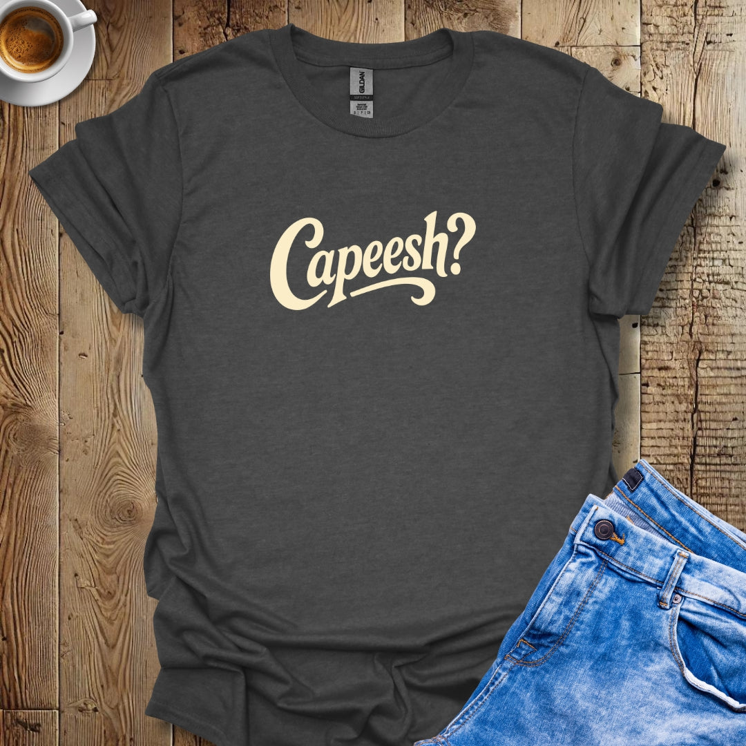 Capeesh T-shirt