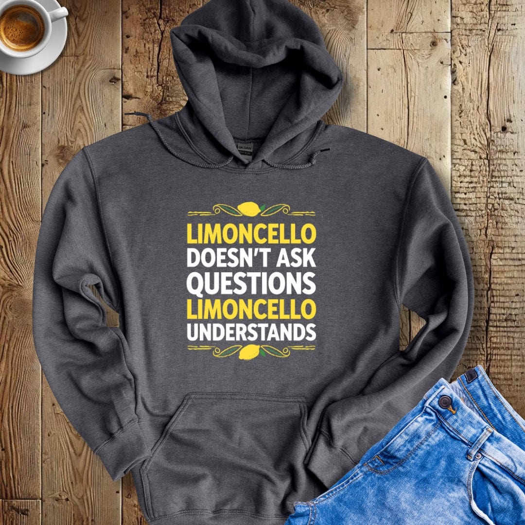 Limoncello Understands Hoodie Sweatshirt