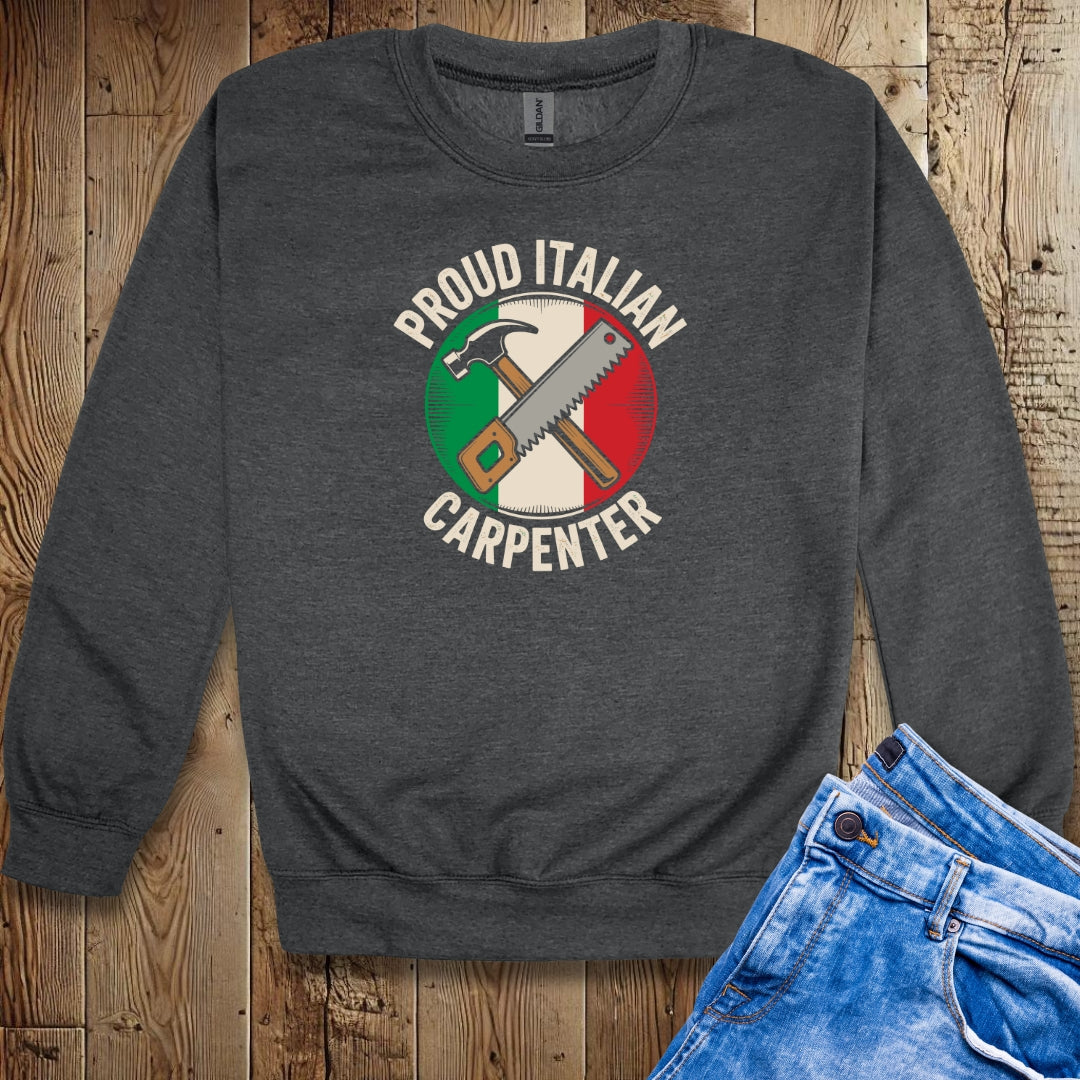 Proud Italian Carpenter Sweatshirt