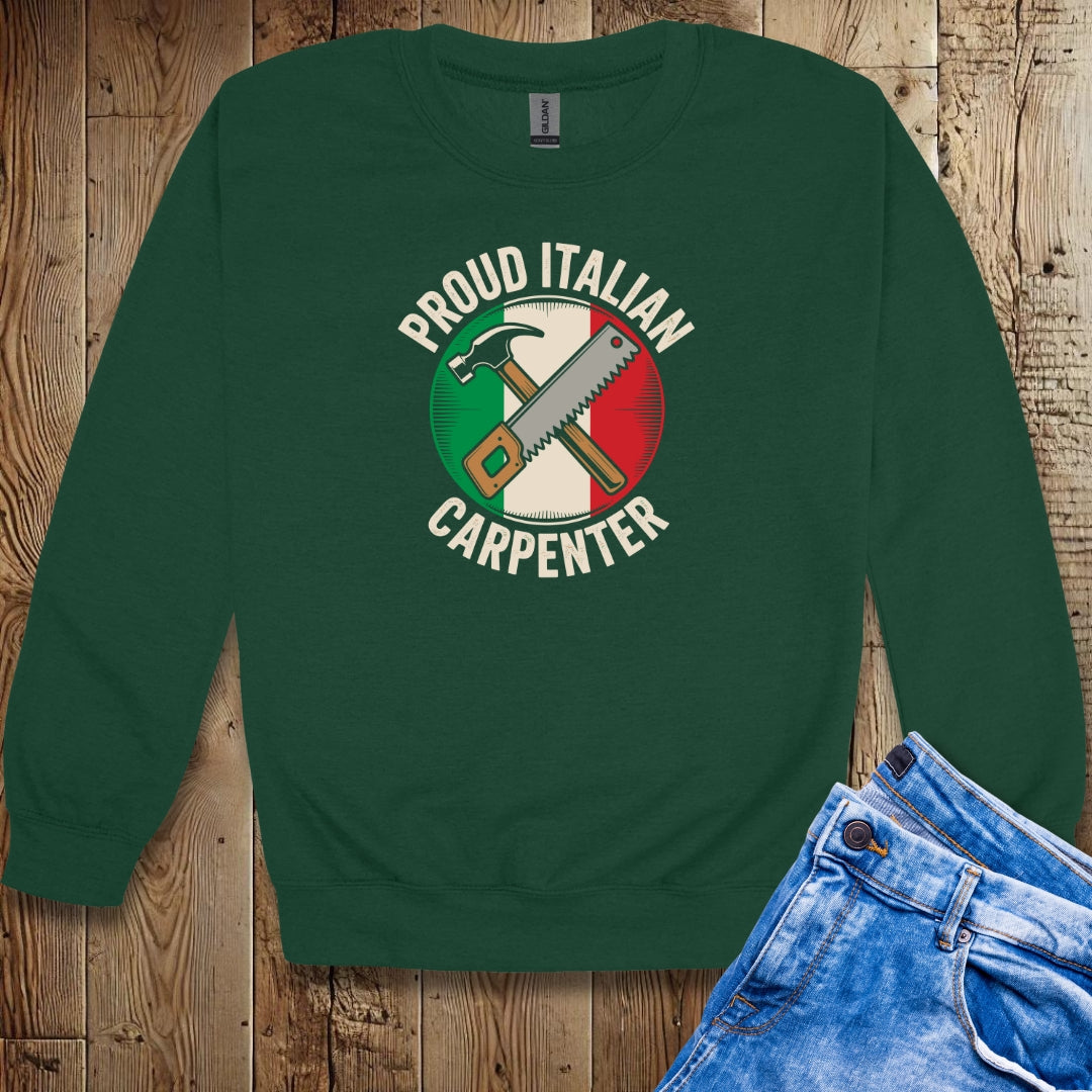 Proud Italian Carpenter Sweatshirt