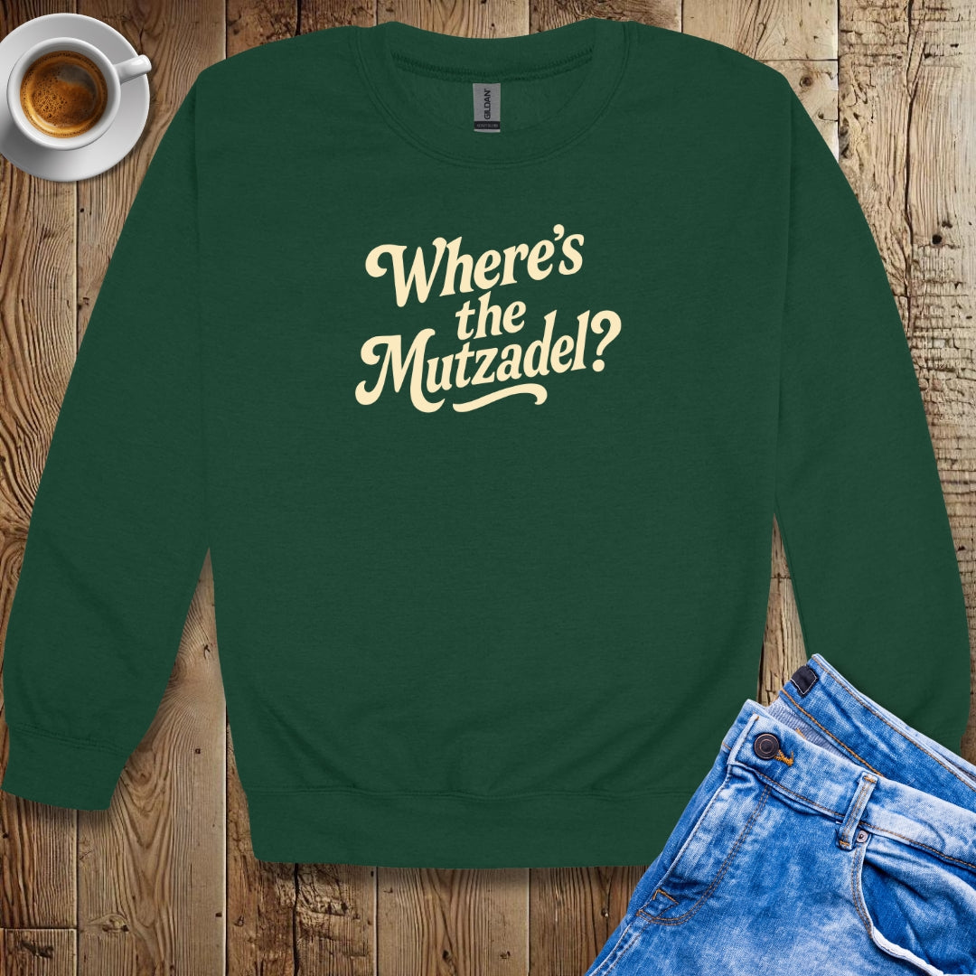 Where's the Mutzadel Sweatshirt