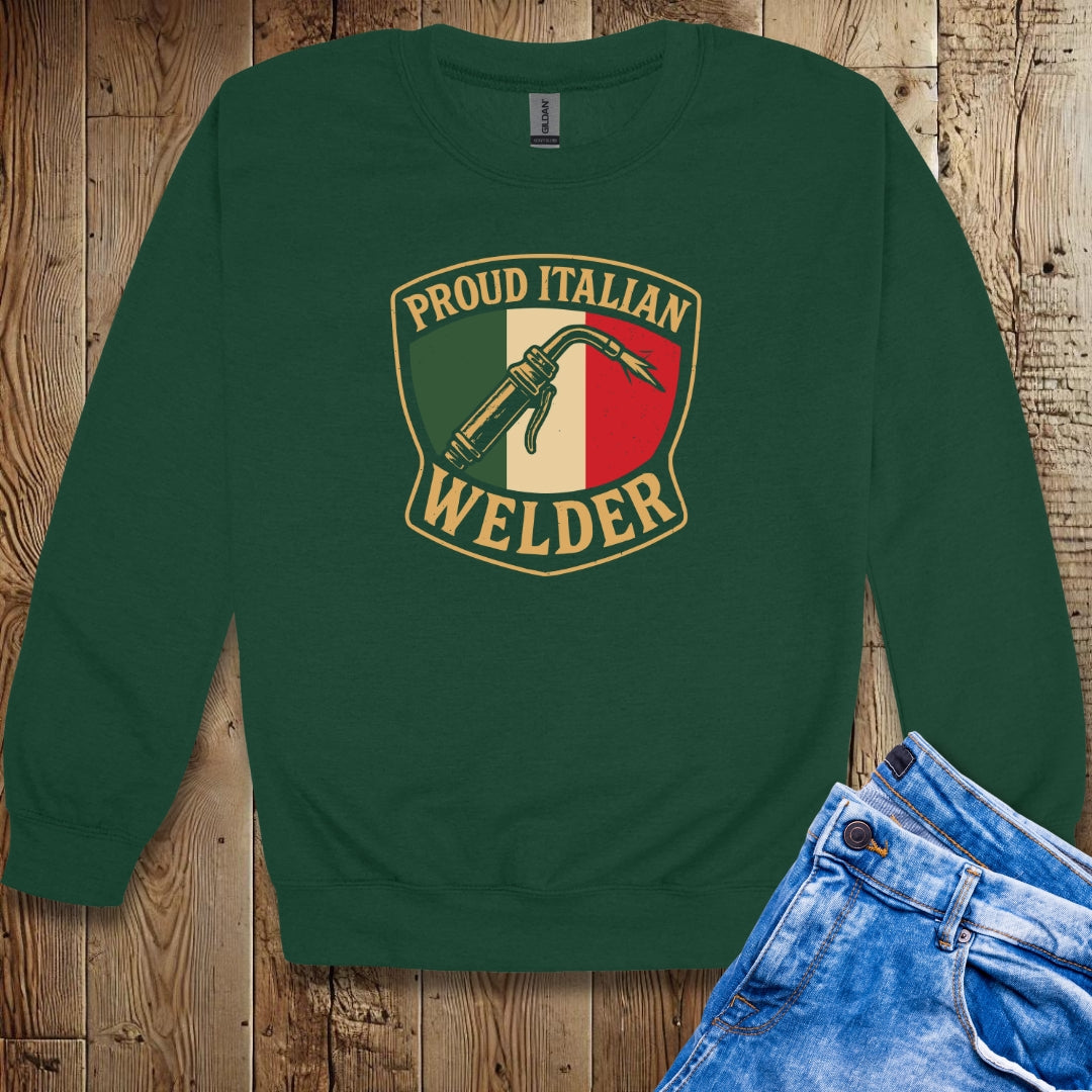 Proud Italian Welder Sweatshirt