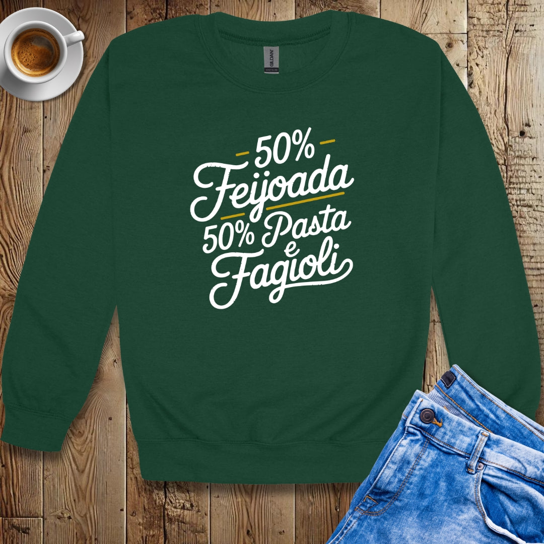 50% Feijoada 50% Pasta e Fagioli Sweatshirt
