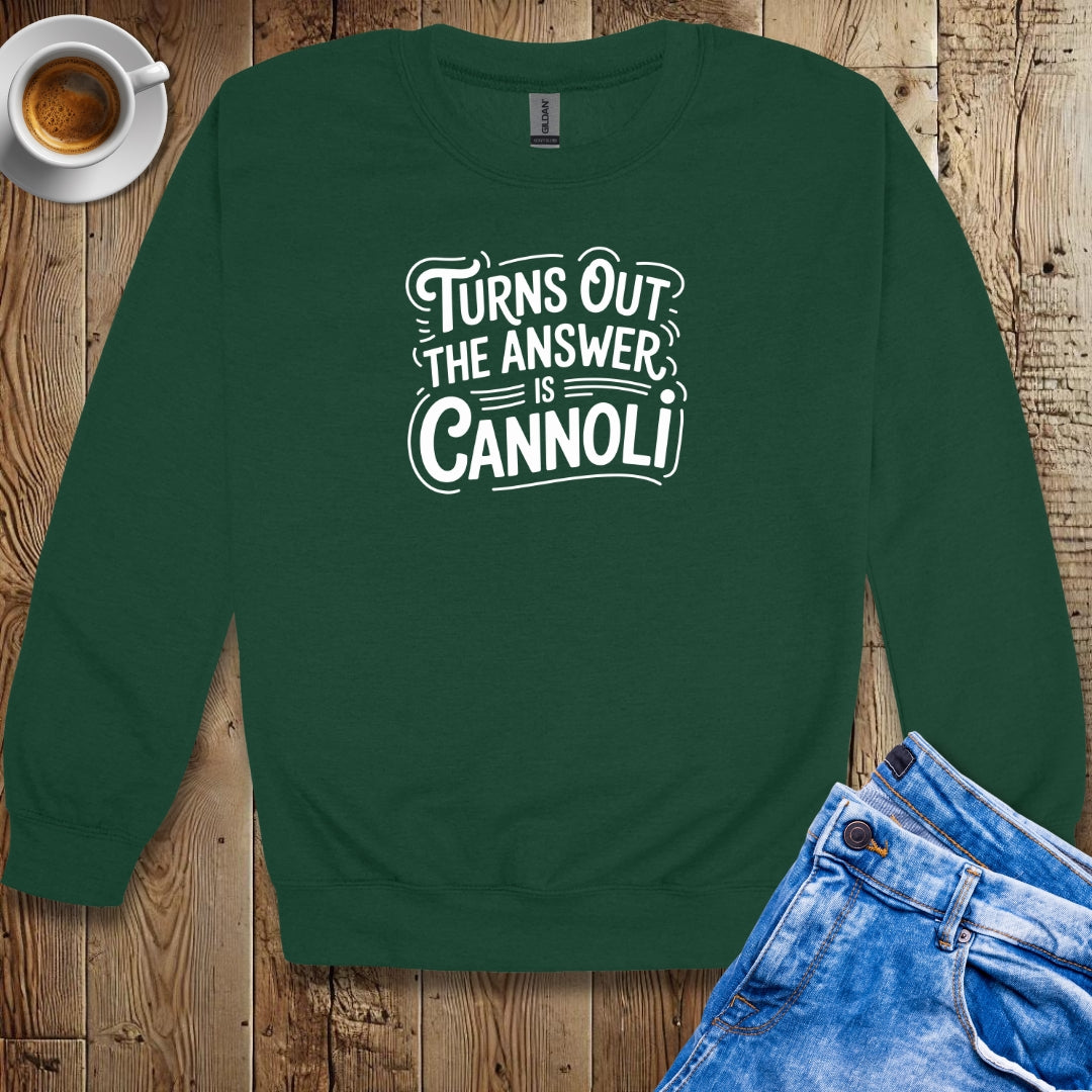 The Answer is Cannoli Crew Neck Sweatshirt