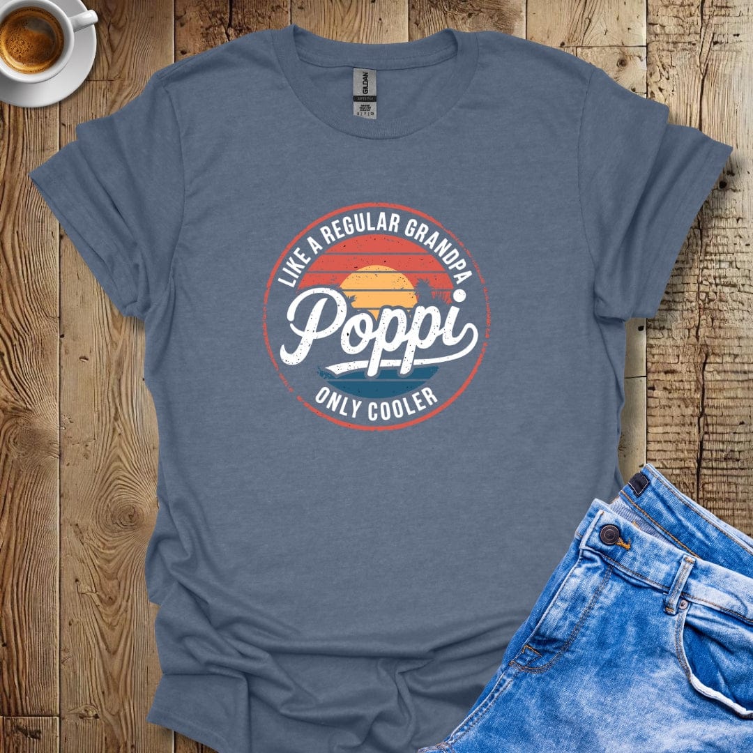 Poppi Like a Regular Grandpa but Cooler T-shirt