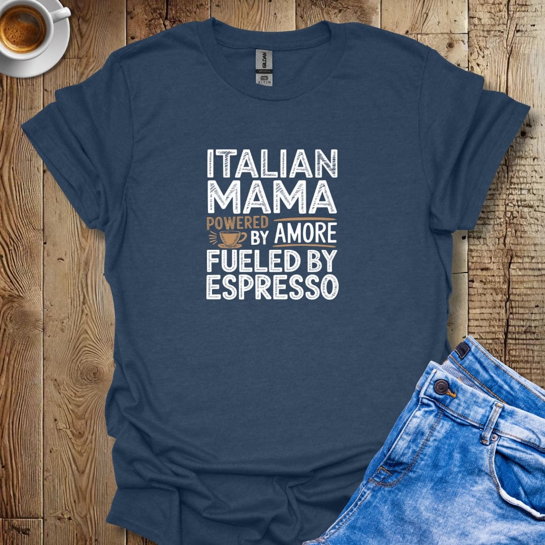 Italian Mama Powered By Amore T-shirt