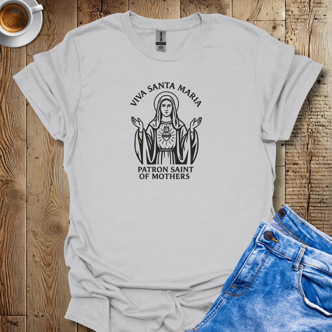 Viva Santa Maria La Madonna Mary T-shirt