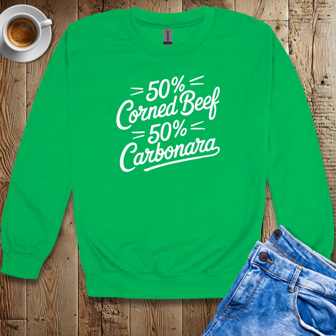 50% Corned Beef 50% Carbonara Half Irish Italian Sweatshirt