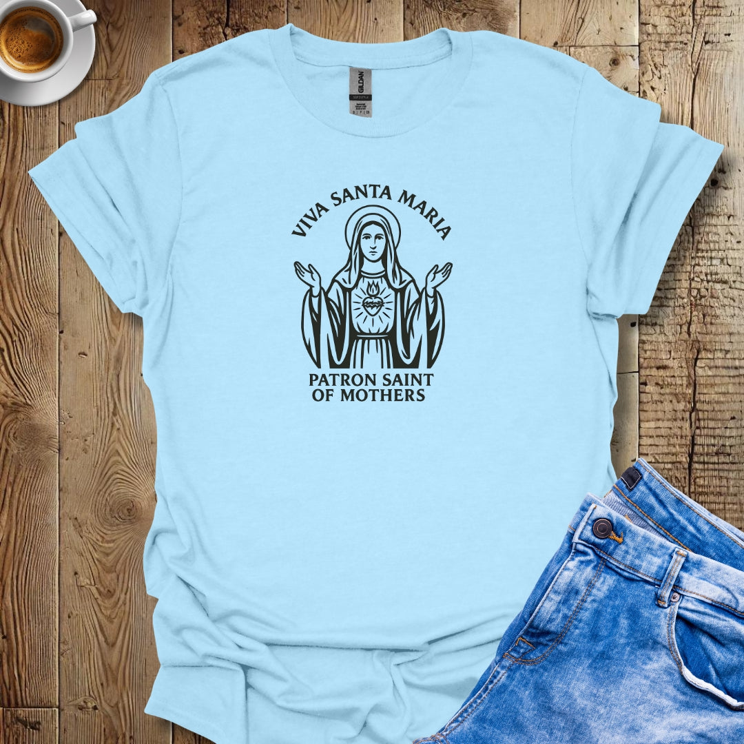 Viva Santa Maria La Madonna Mary T-shirt