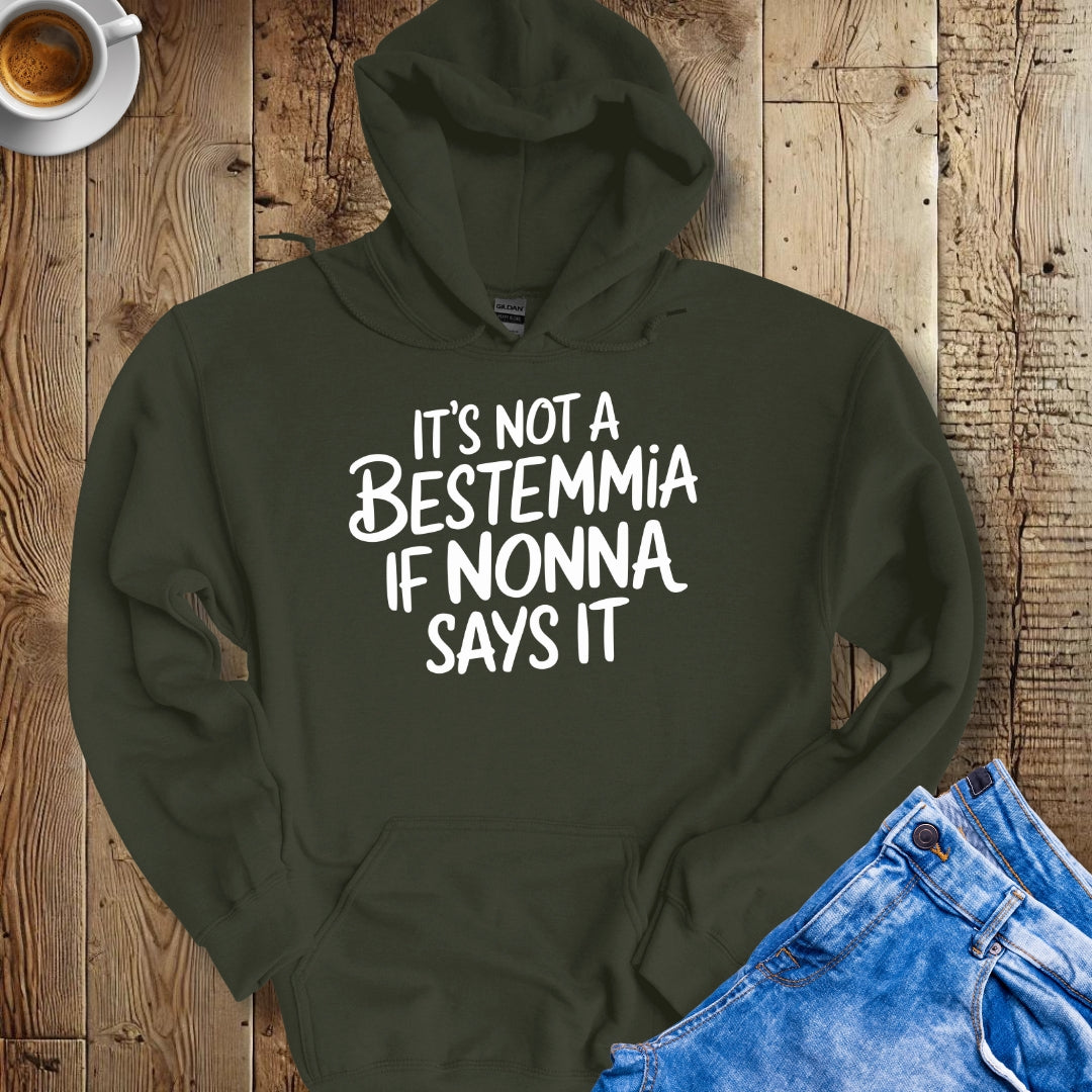 It's Not A Bestemmia If Nonna Says It Hoodie Sweatshirt