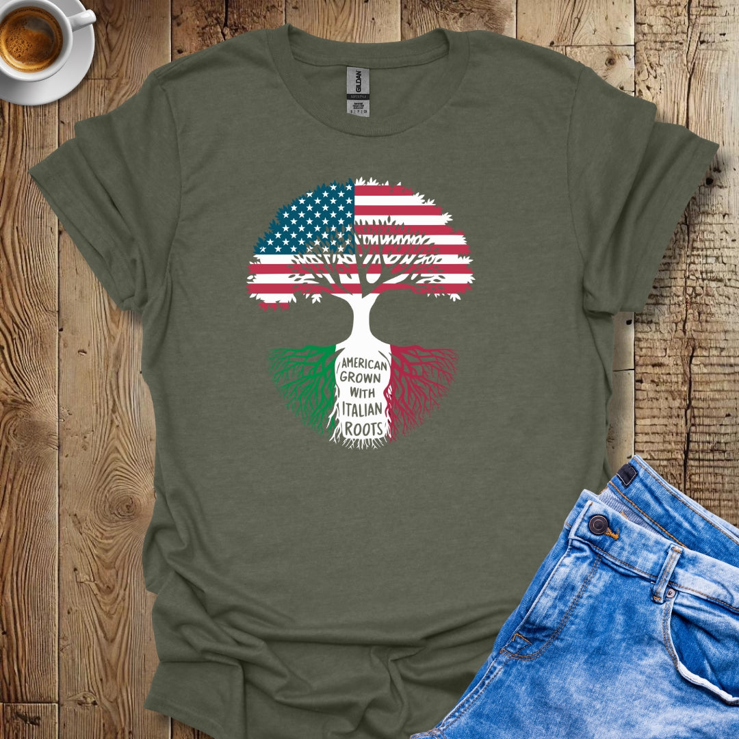 American Grown with Italian Roots T-Shirt