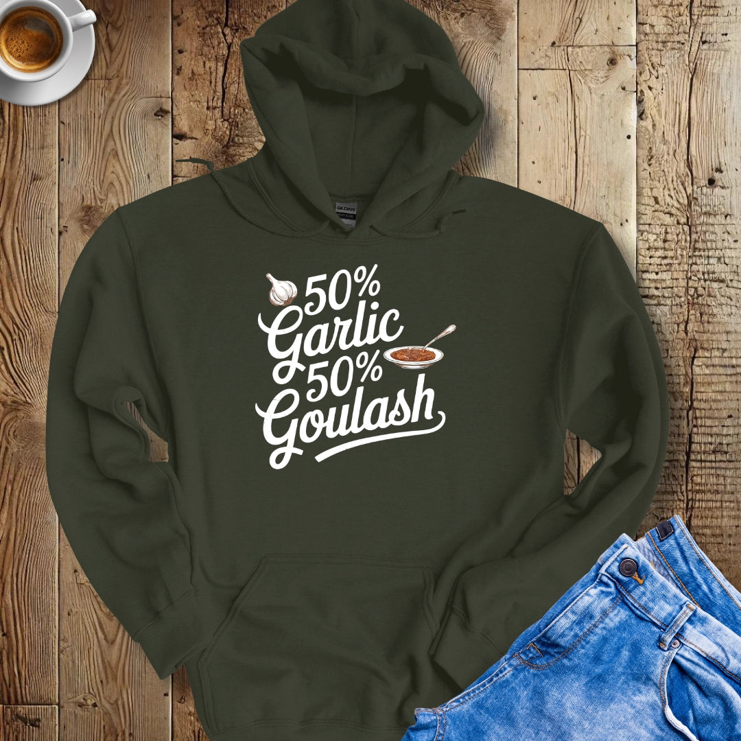 50% Garlic 50% Goulash Half Hungarian Italian Hoodie Sweatshirt