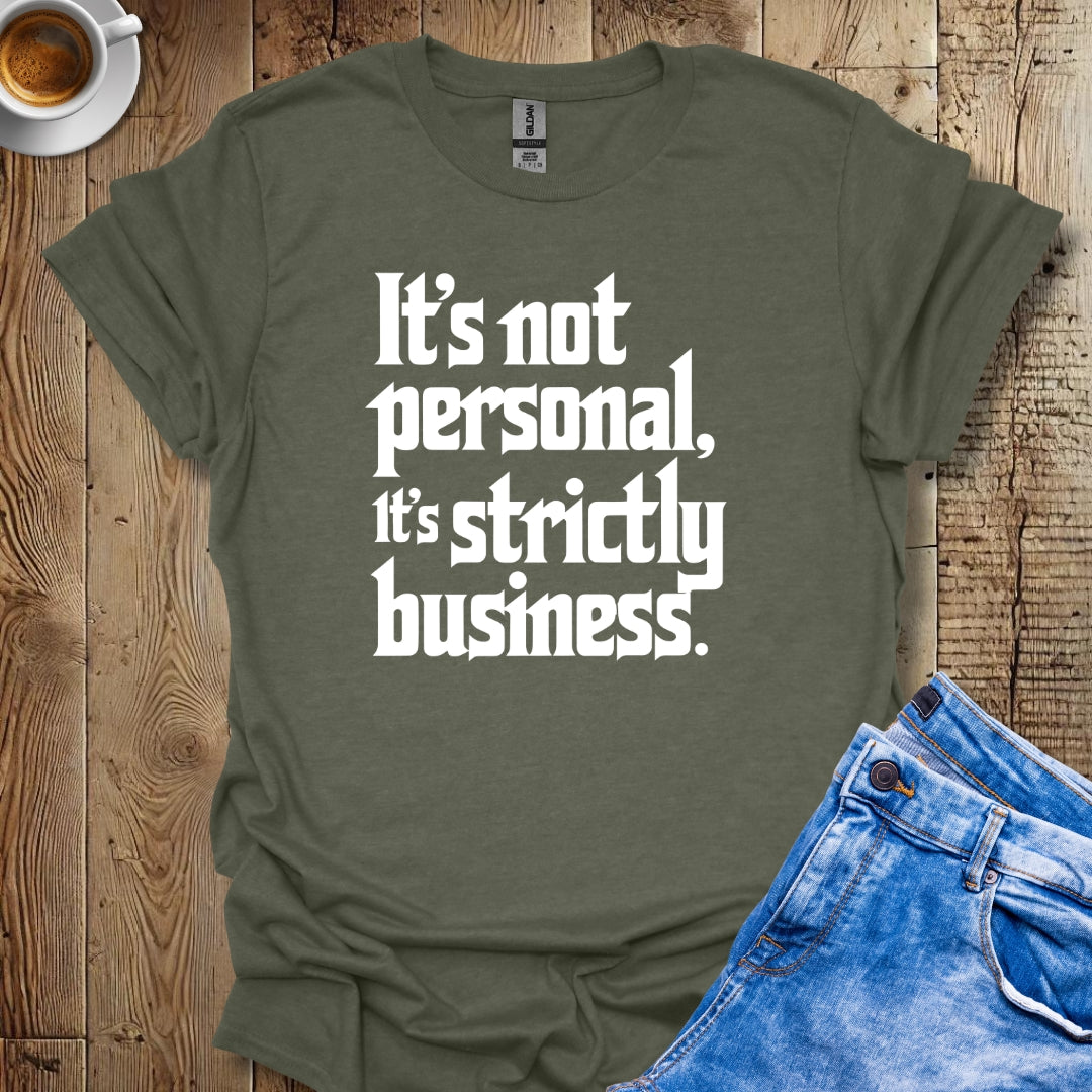 It's Not Personal Godfather Quote T-shirt