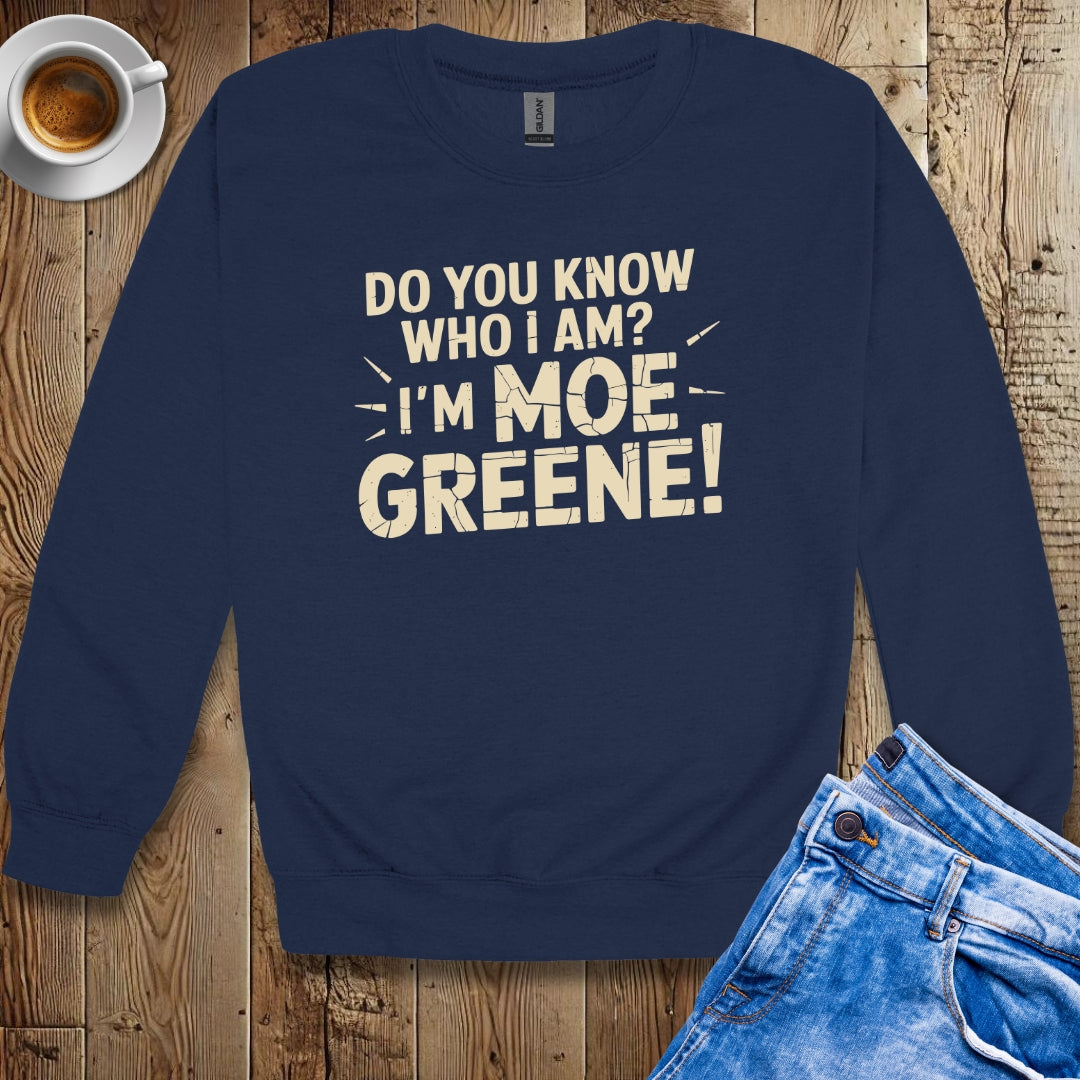 Moe Greene Godfather Quote Sweatshirt