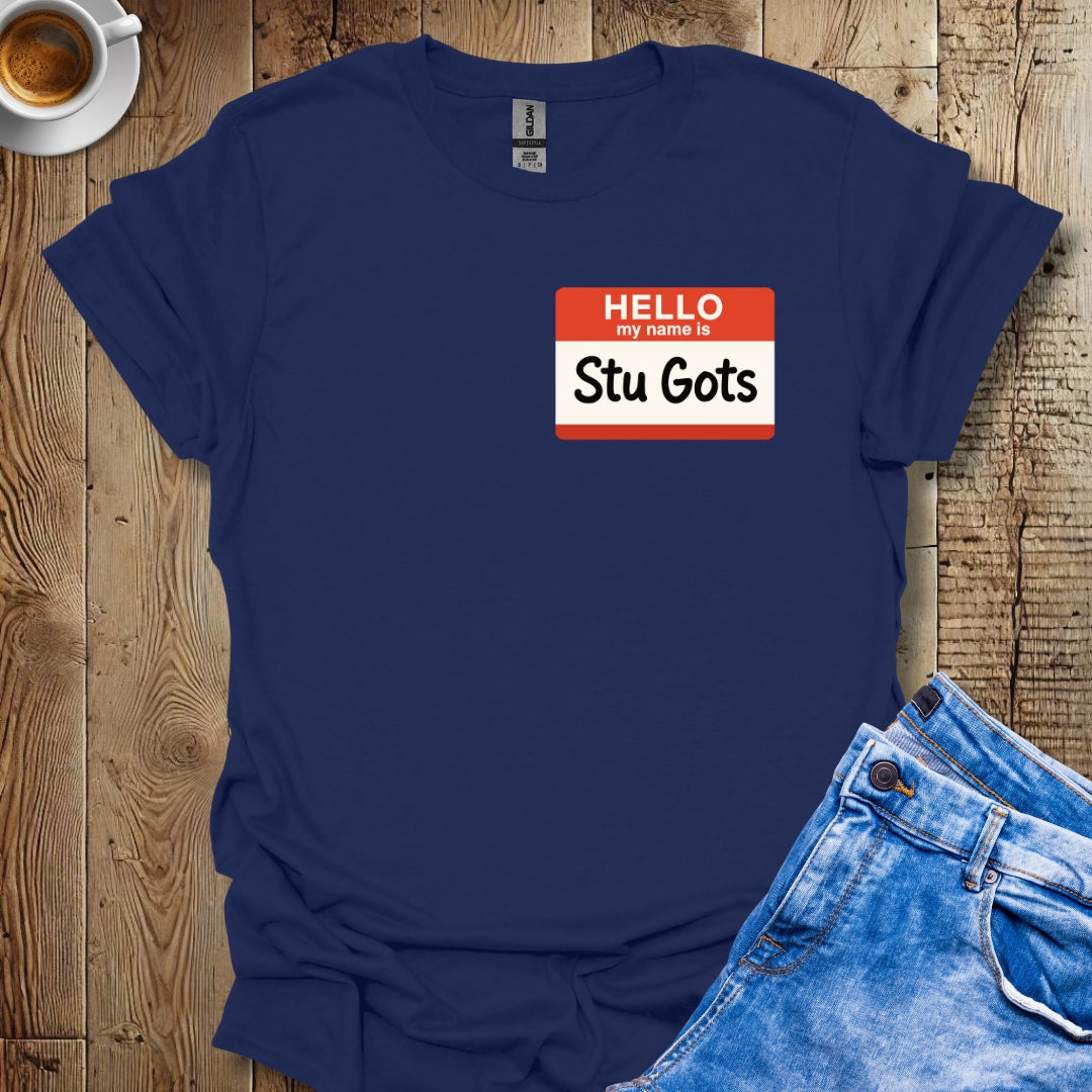 Stu Gots Name Tag T-shirt