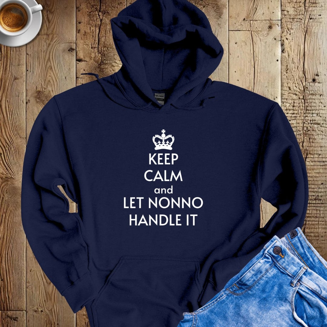 Keep Calm and Let Nonno Handle It Hoodie Sweatshirt