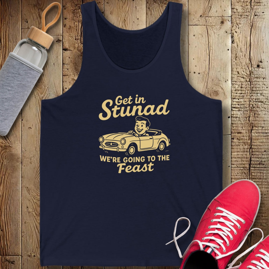 Get In Stunad We're Going to the Feast Unisex Jersey Tank