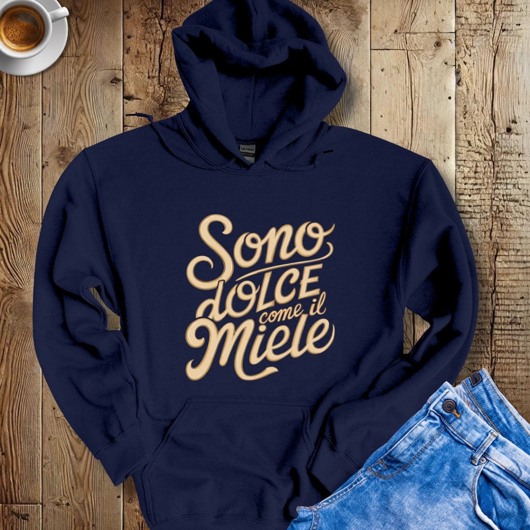 Sono Dolce Come Miele Hoodie Sweatshirt