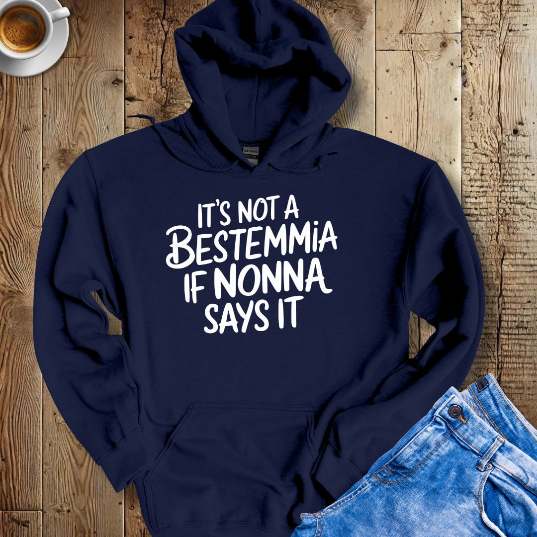 It's Not A Bestemmia If Nonna Says It Hoodie Sweatshirt