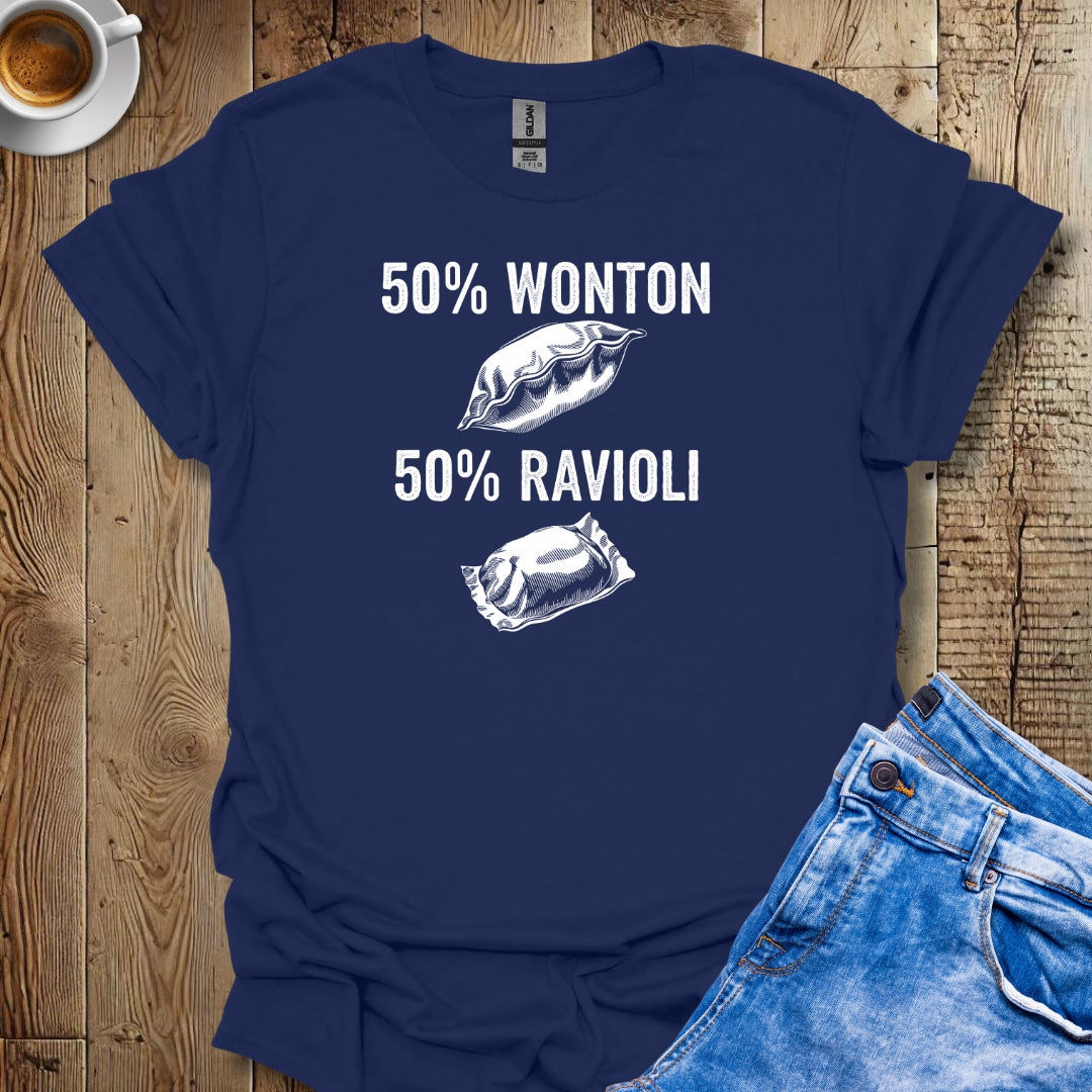 50% Wonton 50% Ravioli Half Chinese Italian T-Shirt