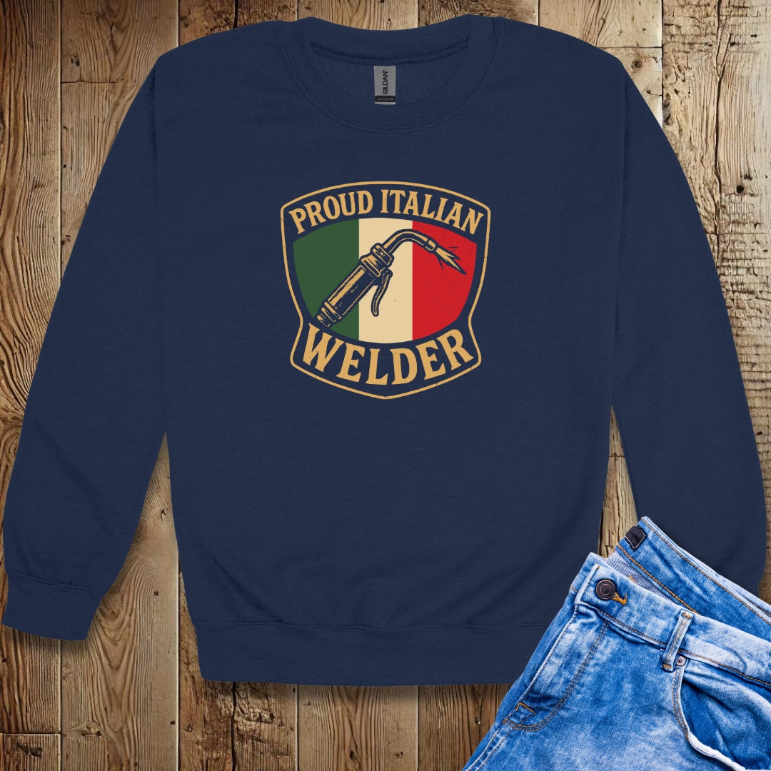 Proud Italian Welder Sweatshirt