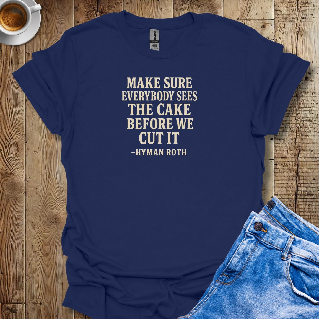 Hyman Roth Birthday Cake Godfather Quote T-shirt