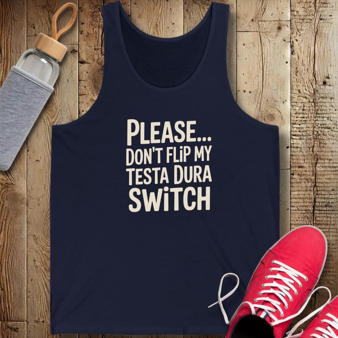 Please Don't Flip My Testa Dura Switch Unisex Jersey Tank