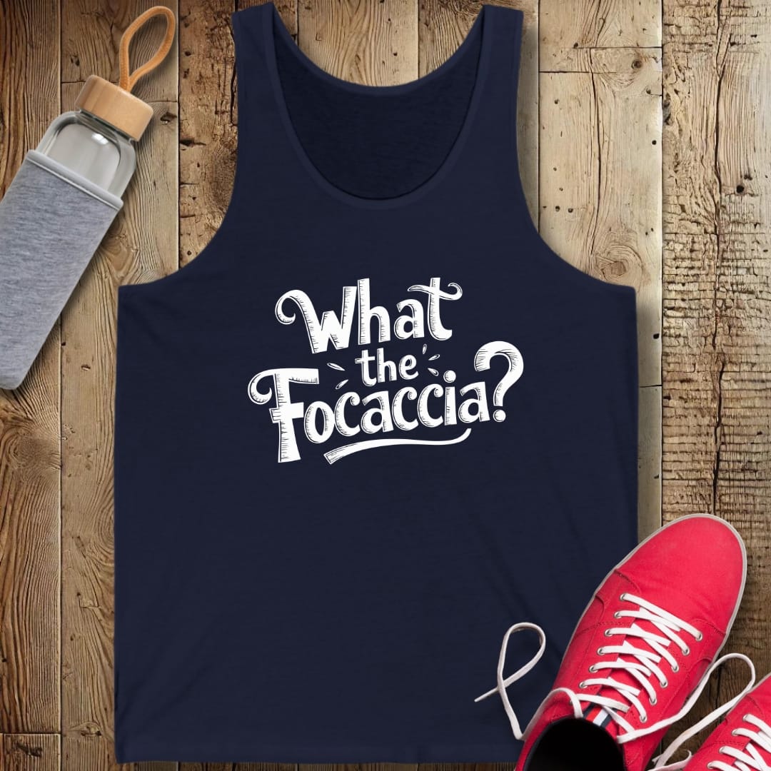 What the Focaccia Unisex Jersey Tank