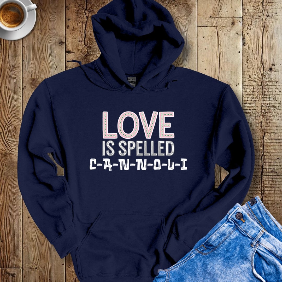 Love is Spelled Cannoli Hoodie Sweatshirt