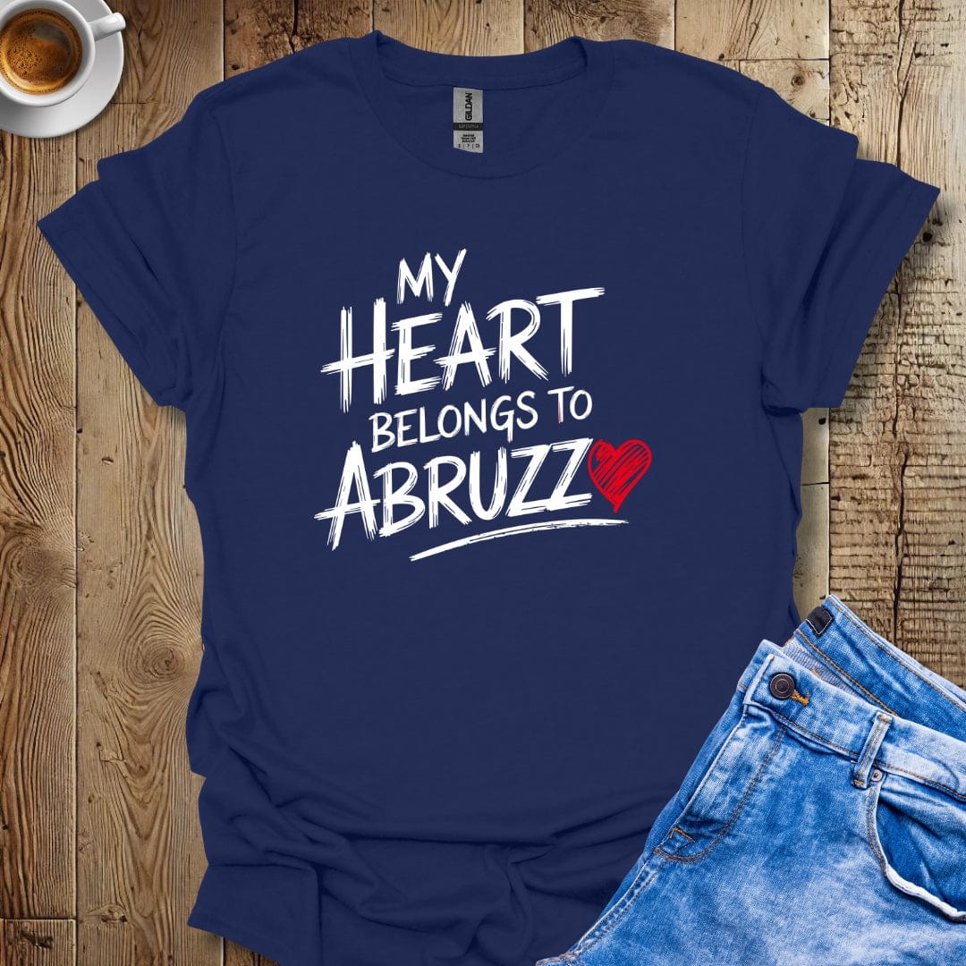 My Heart Belongs to Abruzzo T-shirt