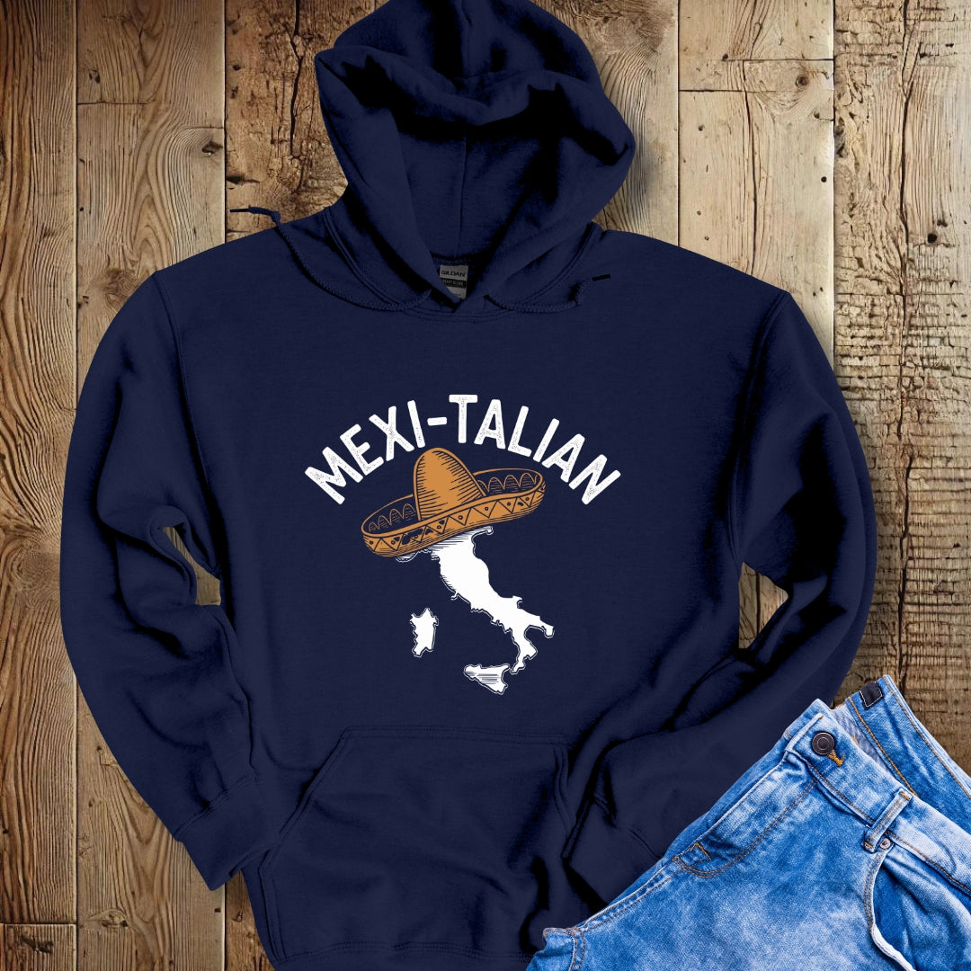 Mexi-Talian Half Mexican Italian Hoodie Sweatshirt