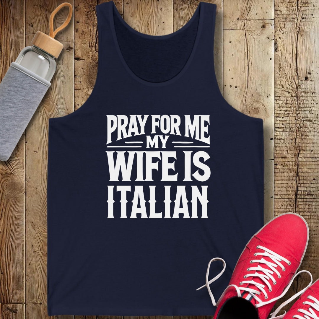 Pray for Me My Wife is Italian Unisex Jersey Tank